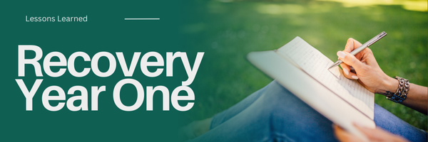 Lessons Learned My First Year Of Recovery