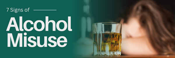 7 Signs of Alcohol Misuse Every Family Should Pay Attention To